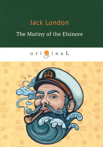 The Mutiny of the Elsinore обложка книги