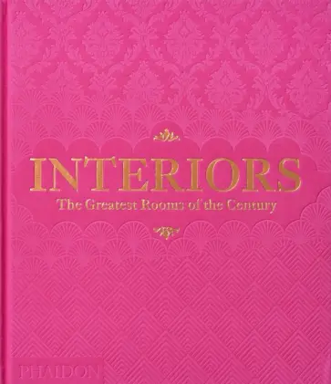 Interiors. The Greatest Rooms of the Century обложка книги