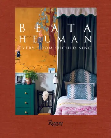 Beata Heuman. Every Room Should Sing Beata Heuman. Every Room Should Sing обложка книги