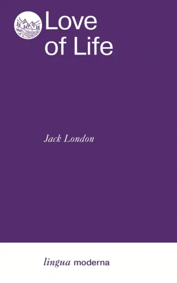 Jack London - Love of Life Jack London - Love of Life обложка книги