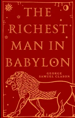 Обложка книги The Richest Man in Babylon, Clason George Samuel