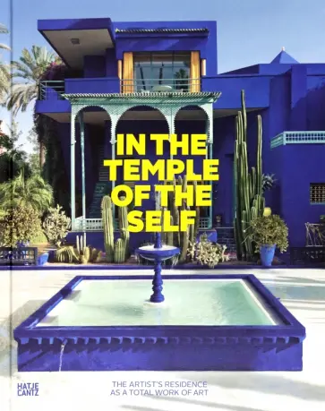 In the Temple of the Self. The Artist's Residence as a Total Work of Art обложка книги