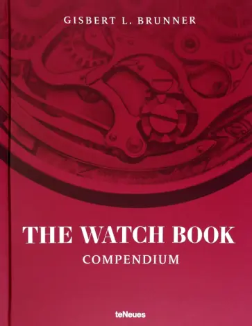 Gisbert Brunner - The Watch Book. Compendium обложка книги