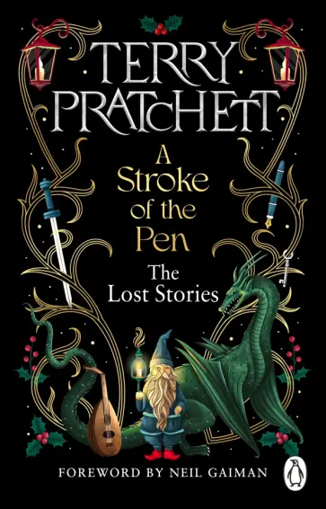 Terry Pratchett - A Stroke of the Pen. The Lost Stories Terry Pratchett - A Stroke of the Pen. The Lost Stories обложка книги