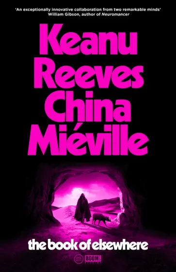 Reeves, Мьевиль - The Book of Elsewhere Reeves, Мьевиль - The Book of Elsewhere обложка книги