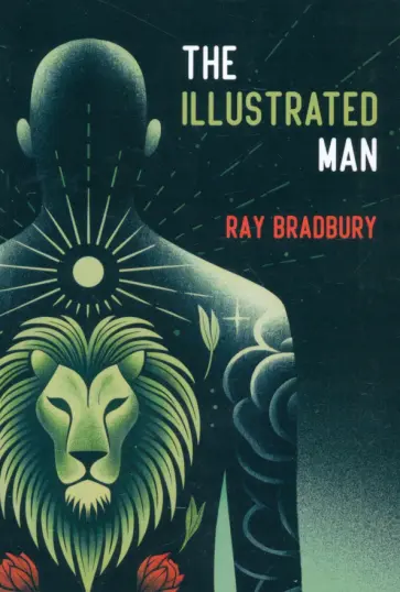 Ray Bradbury - The Illustrated man Ray Bradbury - The Illustrated man обложка книги