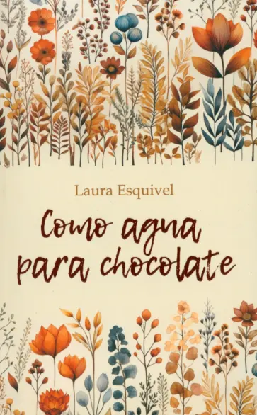 Laura Esquivel - Como aqua para chocolate обложка книги