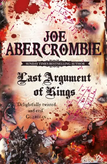 Joe Abercrombie - Last Argument Of Kings обложка книги