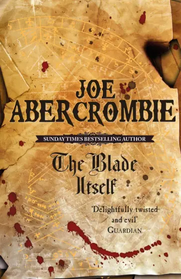 Joe Abercrombie - The Blade Itself обложка книги