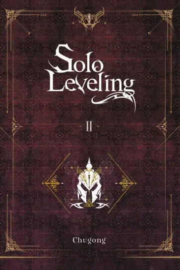 Chugong - Solo Leveling. Volume 2. Novel обложка книги