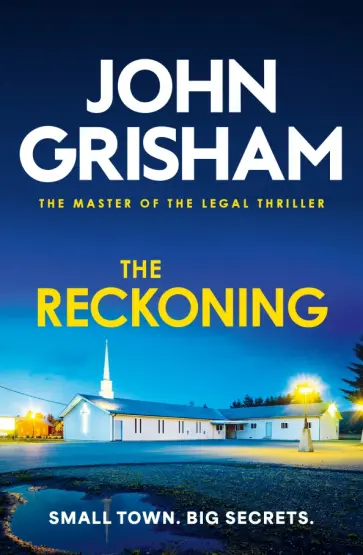 John Grisham - The Reckoning обложка книги