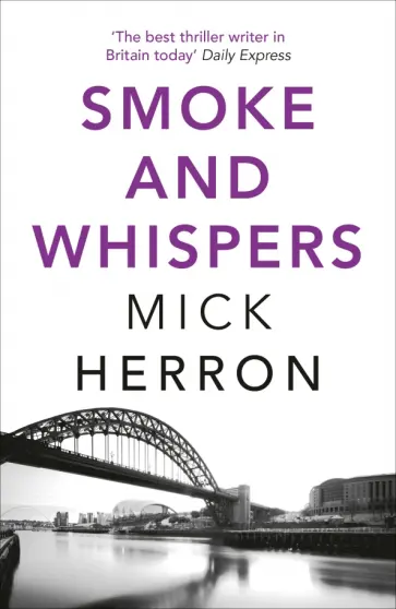 Mick Herron - Smoke and Whispers обложка книги