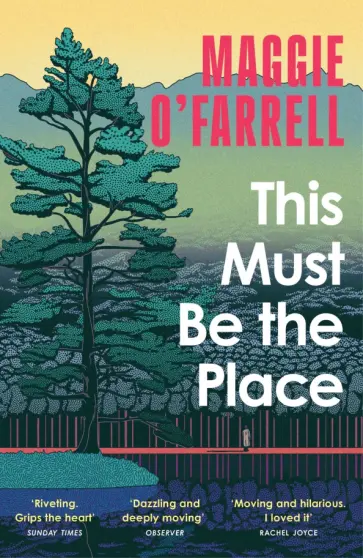 Maggie O`Farrell - This Must Be the Place обложка книги