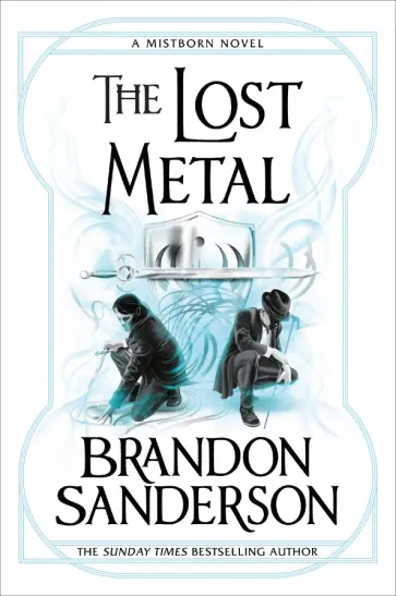 Brandon Sanderson - The Lost Metal обложка книги