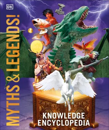 Knowledge Encyclopedia Myths and Legends обложка книги
