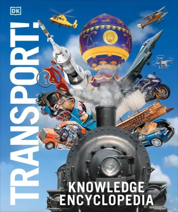 Knowledge Encyclopedia Transport! обложка книги