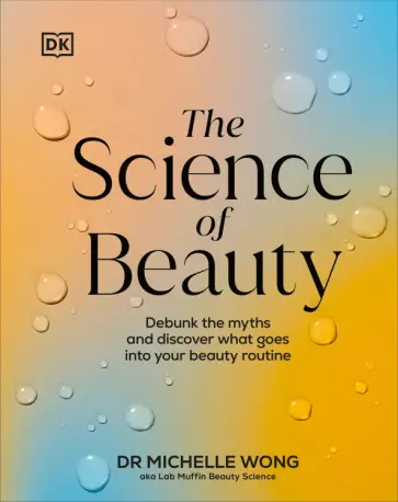 Michelle Wong - The Science of Beauty обложка книги