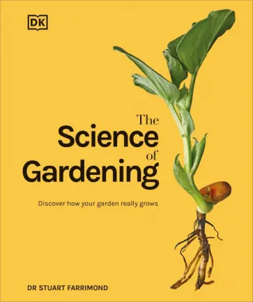 Stuart Farrimond - The Science of Gardening обложка книги