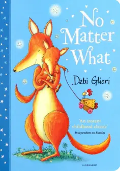 Debi Gliori - No Matter What обложка книги