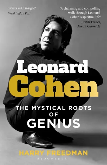 Harry Freedman - Leonard Cohen. The Mystical Roots of Genius обложка книги
