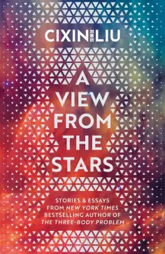 Cixin Liu - A View from the Stars обложка книги