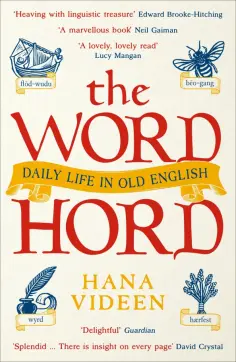 Hana Videen - The Wordhord. Daily Life in Old English обложка книги