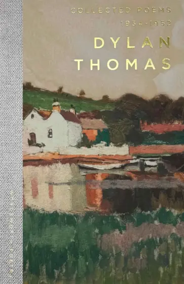 Dylan Thomas - The Collected Poems 1934-1952 обложка книги