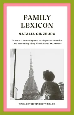 Natalia Ginzburg - Family Lexicon обложка книги