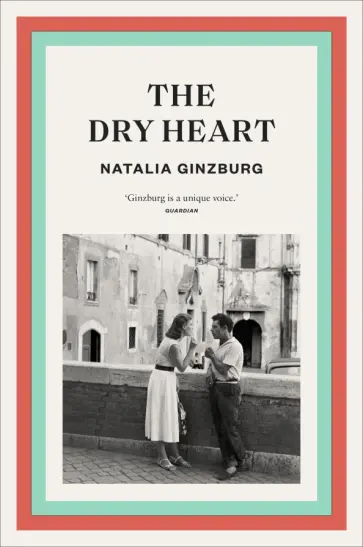 Natalia Ginzburg - The Dry Heart обложка книги