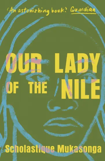 Scholastique Mukasonga - Our Lady of the Nile обложка книги