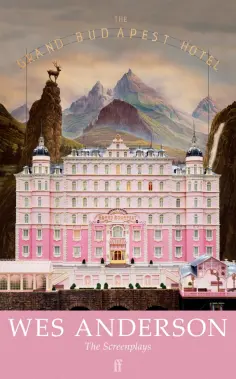 Anderson, Guinness - The Grand Budapest Hotel. Screenplay обложка книги