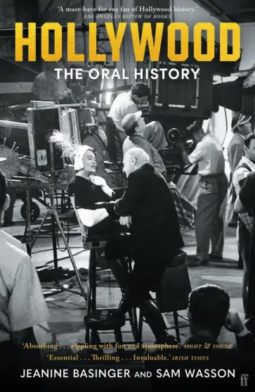 Basinger, Wasson - Hollywood. The Oral History обложка книги