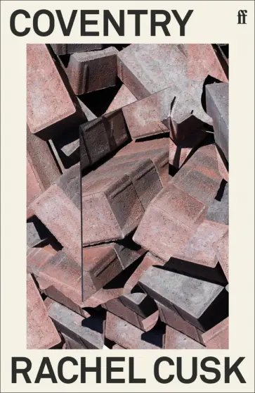 Rachel Cusk - Coventry обложка книги