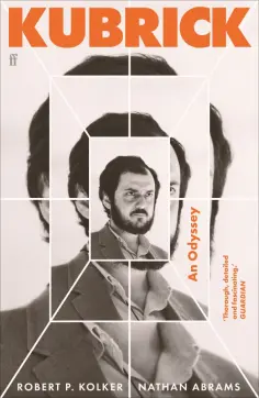 Kolker, Abrams - Kubrick. An Odyssey обложка книги