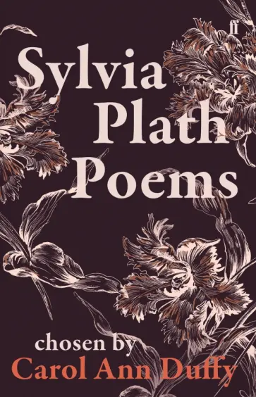 Sylvia Plath - Sylvia Plath Poems. Chosen by Carol Ann Duffy обложка книги