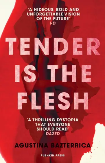 Agustina Bazterrica - Tender is the Flesh обложка книги