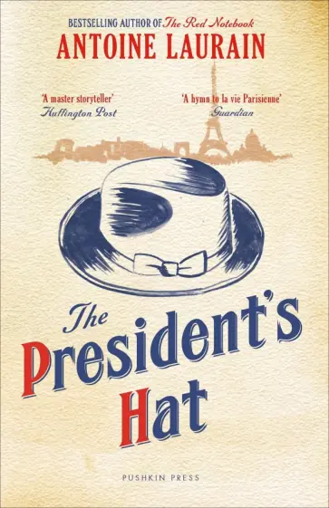 Antoine Laurain - The President's Hat обложка книги