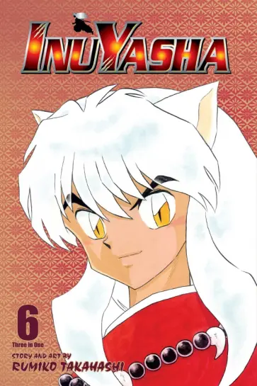Rumiko Takahashi - Inuyasha. 3-in-1. Volume 6 обложка книги
