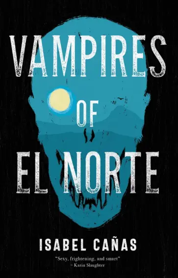 Isabel Canas - Vampires of El Norte обложка книги