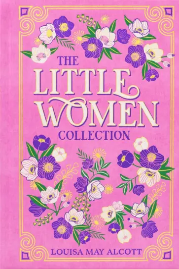Louisa Alcott - The Little Women Collection обложка книги