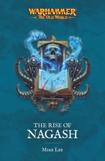 Mike Lee - The Rise of Nagash обложка книги