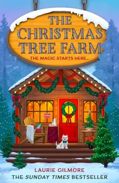 Laurie Gilmore - The Christmas Tree Farm обложка книги