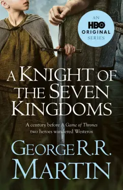 Martin George R. R. - A Knight of the Seven Kingdoms обложка книги