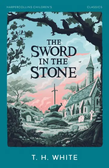T. White - The Sword in the Stone обложка книги