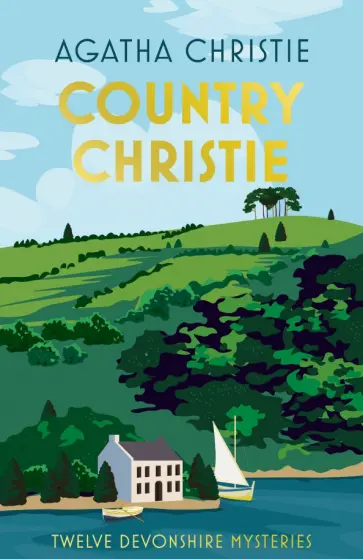 Agatha Christie - Country Christie. Twelve Devonshire Mysteries обложка книги