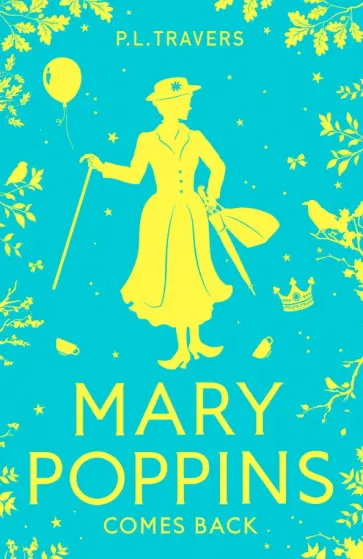 Pamela Travers - Mary Poppins Comes Back обложка книги