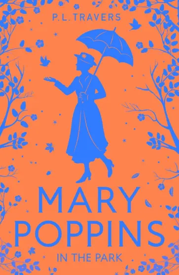 Pamela Travers - Mary Poppins in the Park обложка книги