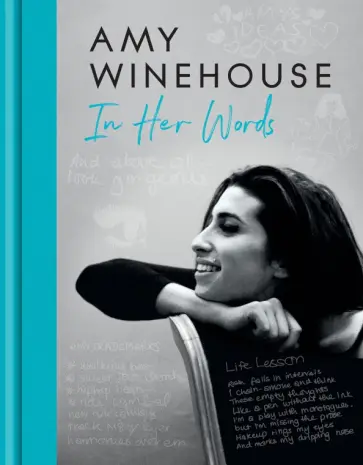 Amy Winehouse - Amy Winehouse – In Her Words обложка книги