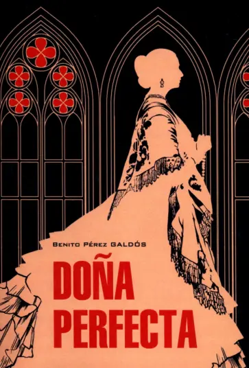 Benito Galdos - Dona Perfecta обложка книги