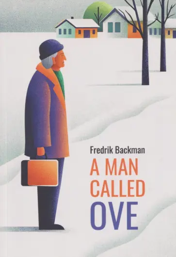 Fredrik Backman - A man called Ove обложка книги